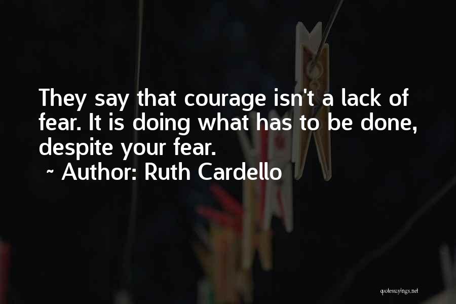 Lack Of Courage Quotes By Ruth Cardello