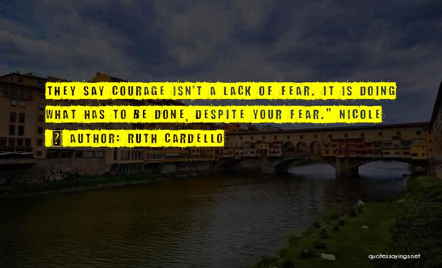 Lack Of Courage Quotes By Ruth Cardello