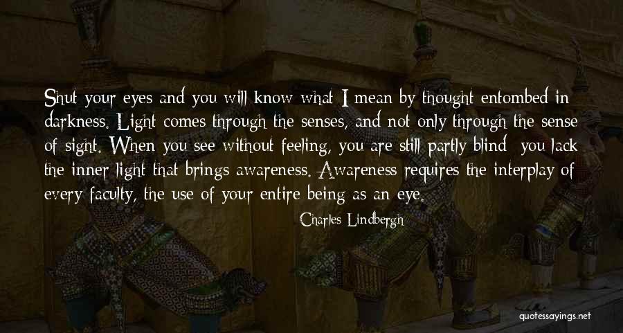 Lack Of Darkness Quotes By Charles Lindbergh Lack Of Darkness Quotes By Charles Lindbergh