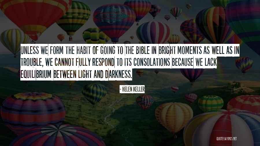 Lack Of Darkness Quotes By Helen Keller Lack Of Darkness Quotes By Helen Keller