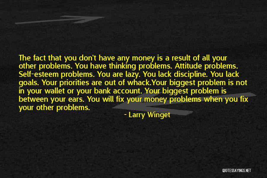 Lack Of Discipline Quotes By Larry Winget Lack Of Discipline Quotes By Larry Winget