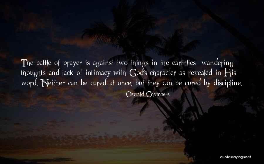 Lack Of Discipline Quotes By Oswald Chambers Lack Of Discipline Quotes By Oswald Chambers