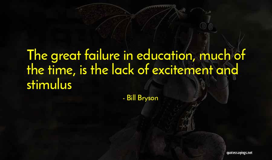Lack Of Education Quotes By Bill Bryson Lack Of Education Quotes By Bill Bryson