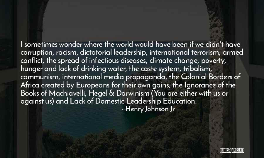 Lack Of Education Quotes By Henry Johnson Jr Lack Of Education Quotes By Henry Johnson Jr