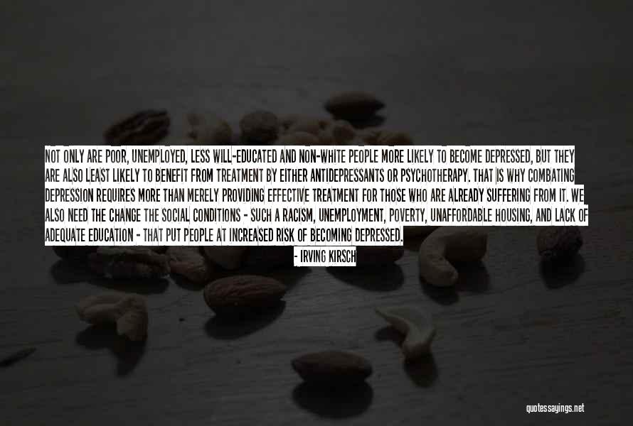 Lack Of Education Quotes By Irving Kirsch Lack Of Education Quotes By Irving Kirsch