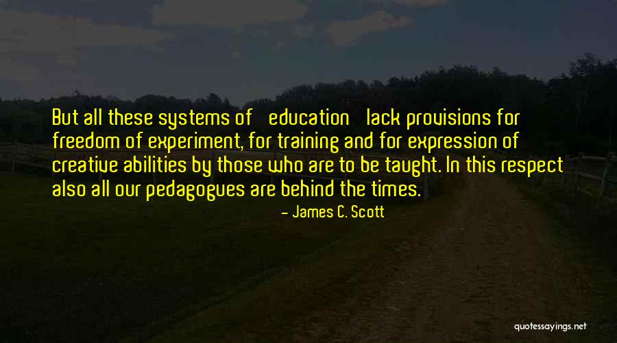 Lack Of Education Quotes By James C. Scott Lack Of Education Quotes By James C. Scott