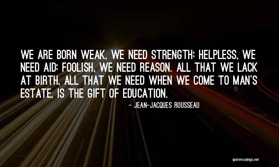 Lack Of Education Quotes By Jean-Jacques Rousseau Lack Of Education Quotes By Jean-Jacques Rousseau