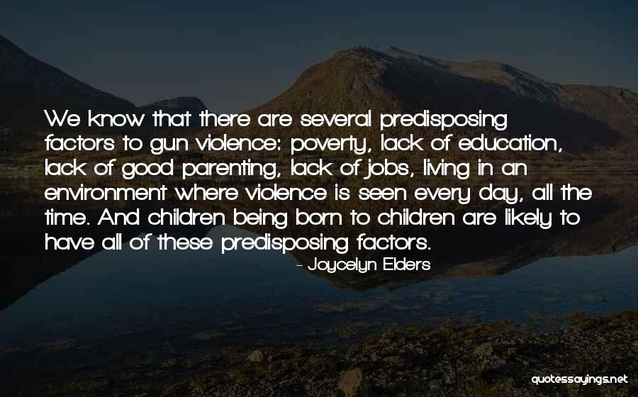 Lack Of Education Quotes By Joycelyn Elders Lack Of Education Quotes By Joycelyn Elders