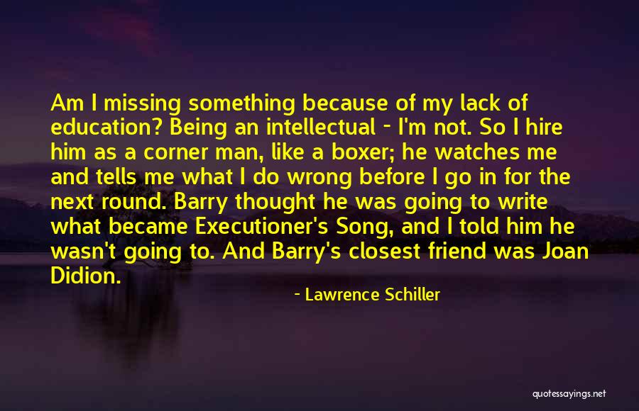 Lack Of Education Quotes By Lawrence Schiller Lack Of Education Quotes By Lawrence Schiller