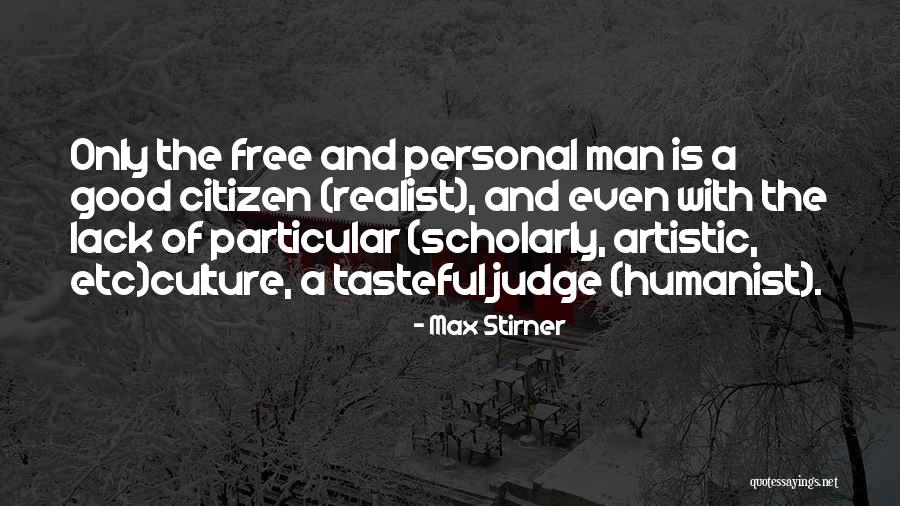 Lack Of Education Quotes By Max Stirner Lack Of Education Quotes By Max Stirner