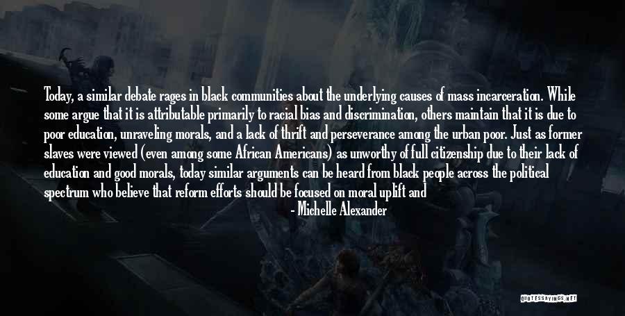 Lack Of Education Quotes By Michelle Alexander Lack Of Education Quotes By Michelle Alexander