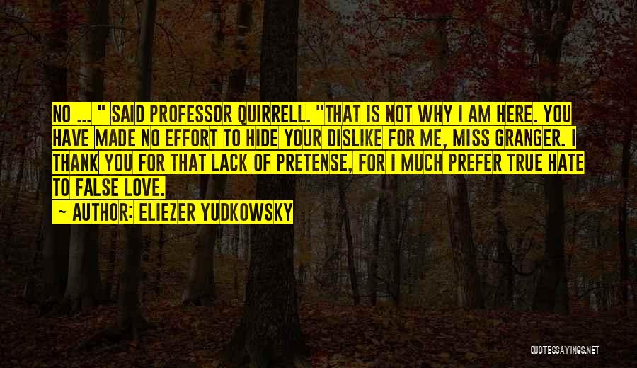 Lack Of Effort In Love Quotes By Eliezer Yudkowsky