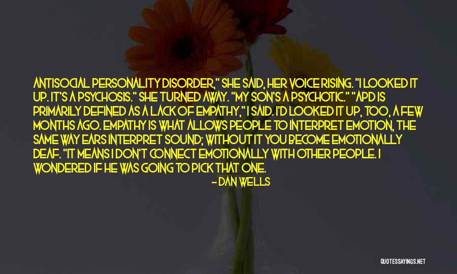 Lack Of Emotion Quotes By Dan Wells Lack Of Emotion Quotes By Dan Wells