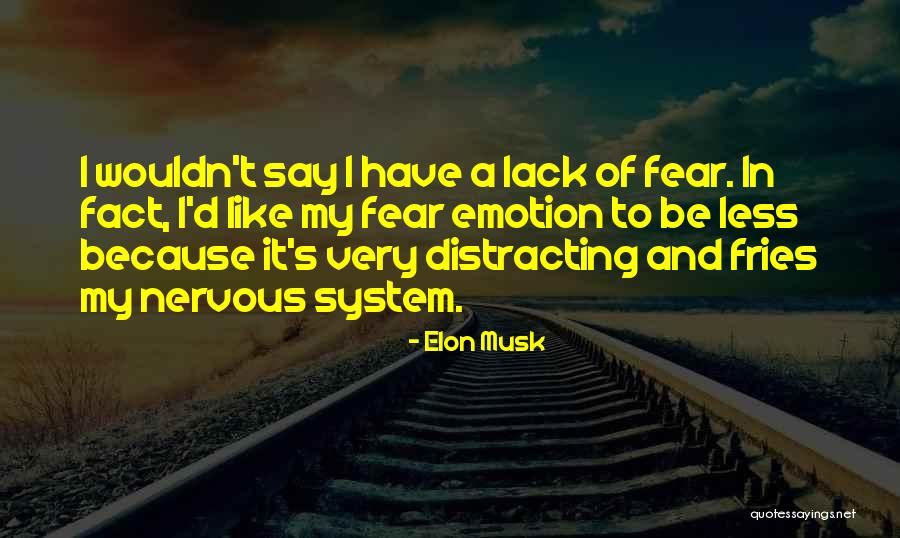 Lack Of Emotion Quotes By Elon Musk