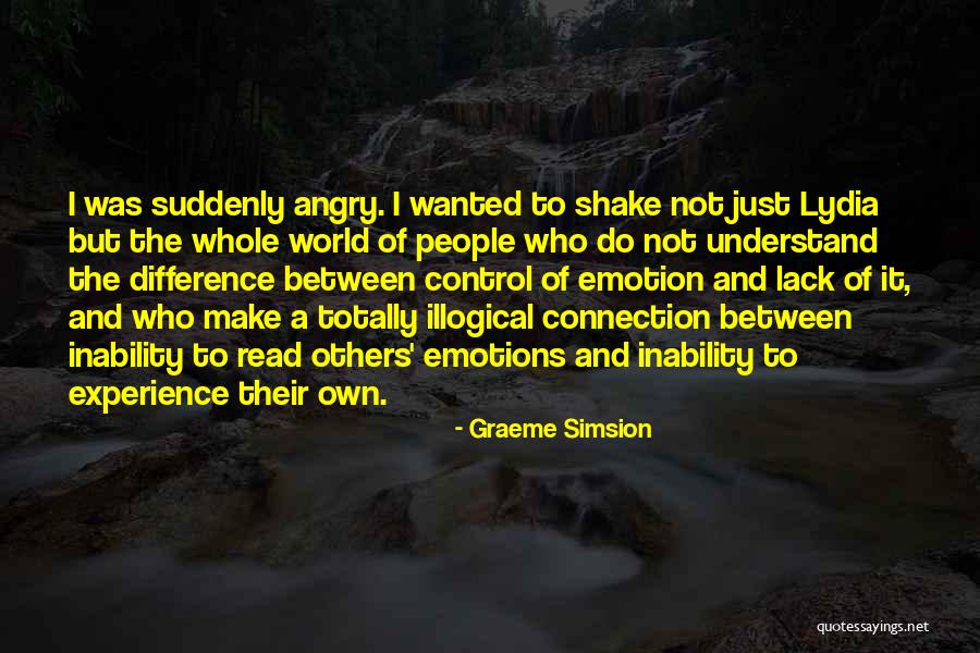 Lack Of Emotion Quotes By Graeme Simsion