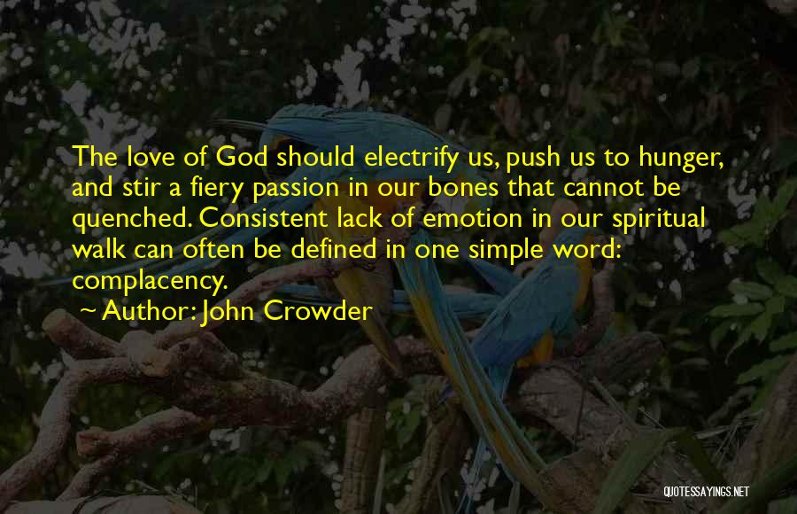 Lack Of Emotion Quotes By John Crowder