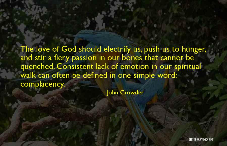 Lack Of Emotion Quotes By John Crowder