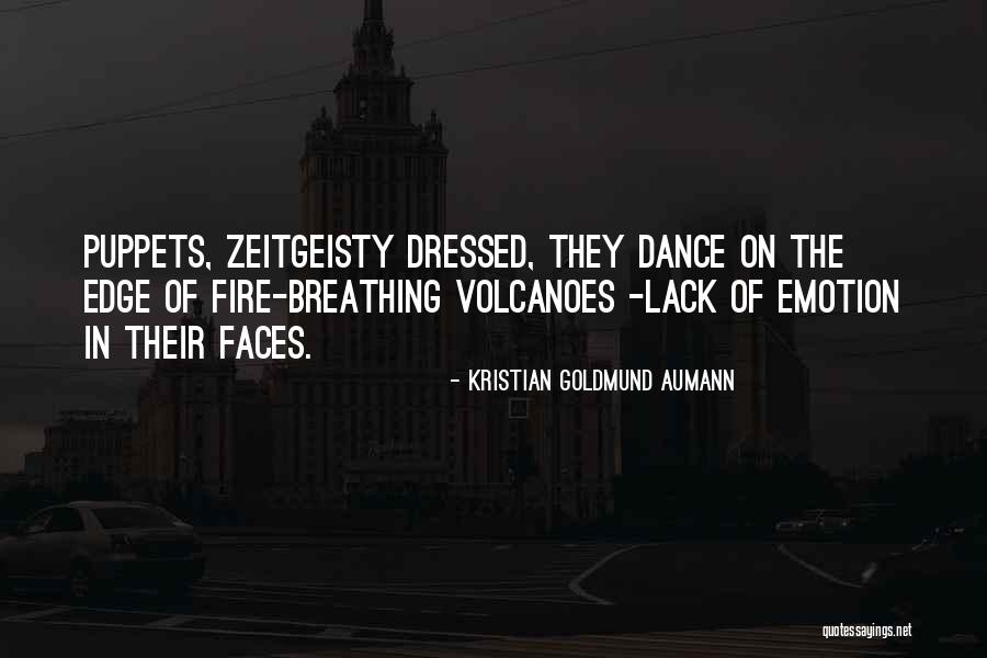 Lack Of Emotion Quotes By Kristian Goldmund Aumann Lack Of Emotion Quotes By Kristian Goldmund Aumann