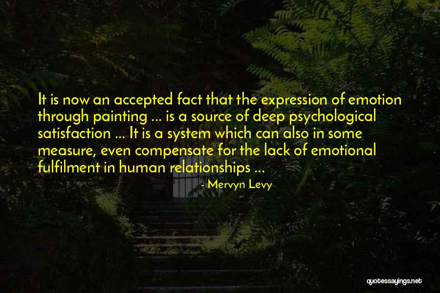 Lack Of Emotion Quotes By Mervyn Levy