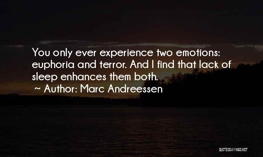 Lack Of Experience Quotes By Marc Andreessen