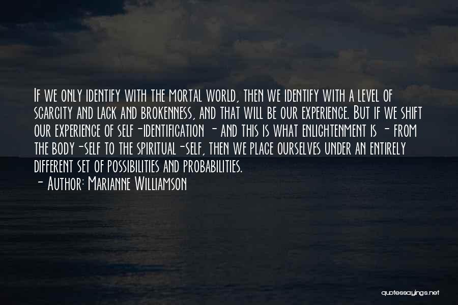 Lack Of Experience Quotes By Marianne Williamson