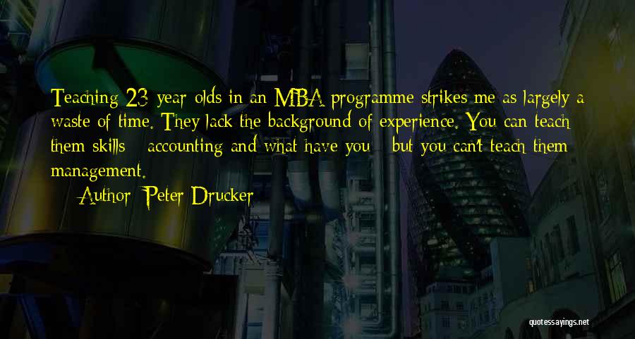 Lack Of Experience Quotes By Peter Drucker