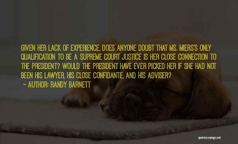 Lack Of Experience Quotes By Randy Barnett