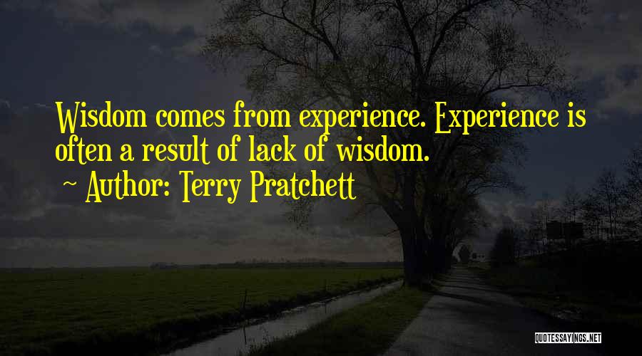 Lack Of Experience Quotes By Terry Pratchett