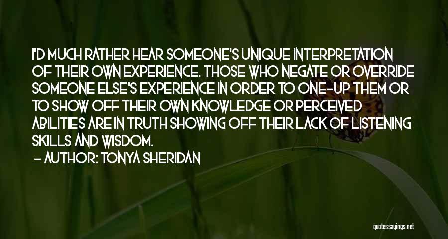 Lack Of Experience Quotes By Tonya Sheridan
