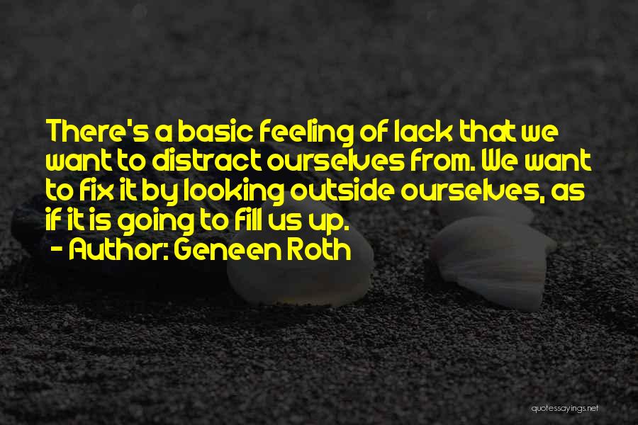Lack Of Feelings Quotes By Geneen Roth