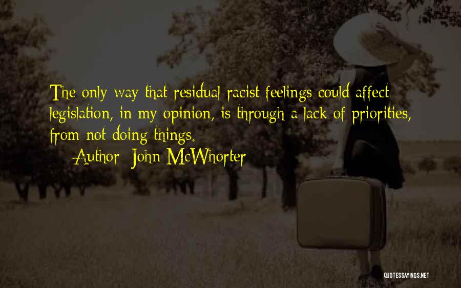 Lack Of Feelings Quotes By John McWhorter