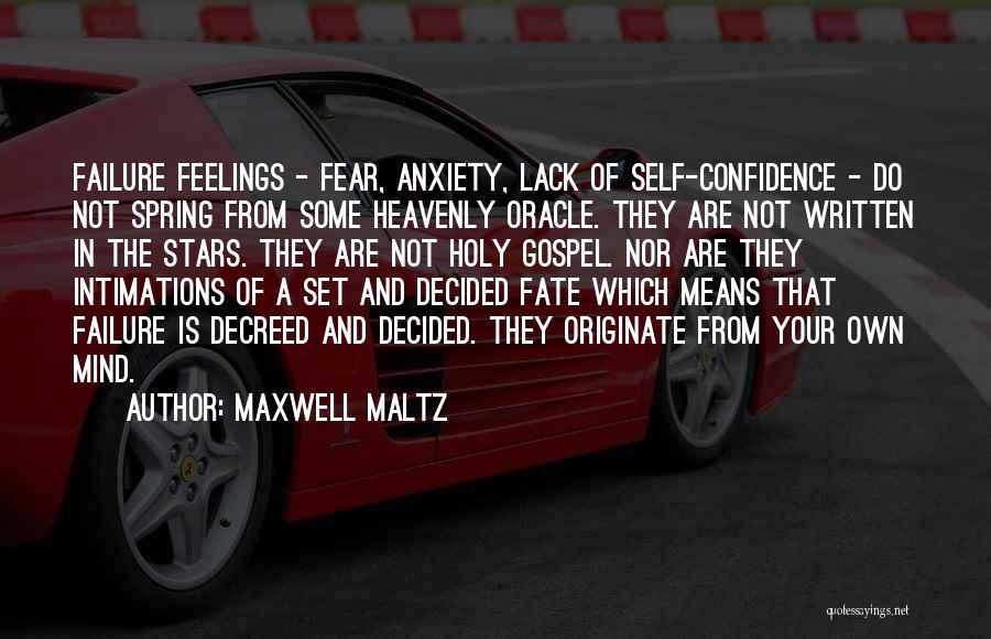 Lack Of Feelings Quotes By Maxwell Maltz