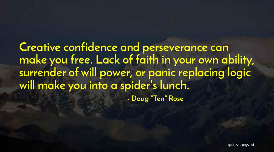 Lack Of Free Will Quotes By Doug Lack Of Free Will Quotes By Doug