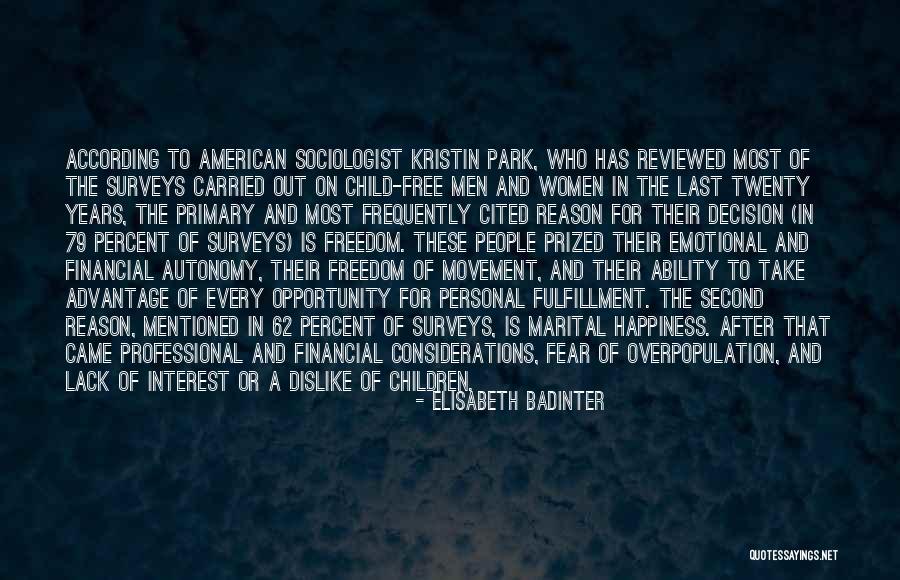 Lack Of Free Will Quotes By Elisabeth Badinter Lack Of Free Will Quotes By Elisabeth Badinter