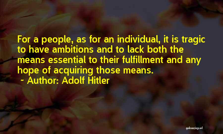 Lack Of Hope Quotes By Adolf Hitler