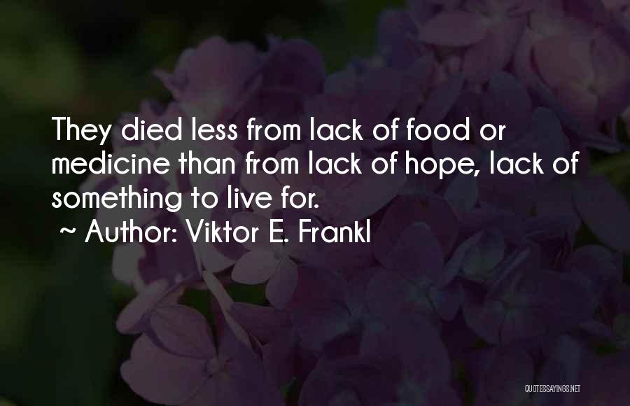 Lack Of Hope Quotes By Viktor E. Frankl