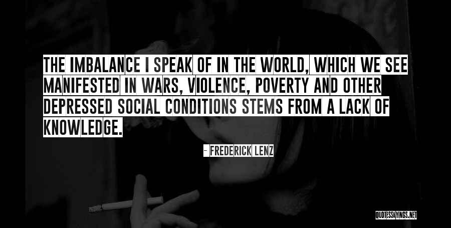 Lack Of Humanity Quotes By Frederick Lenz Lack Of Humanity Quotes By Frederick Lenz