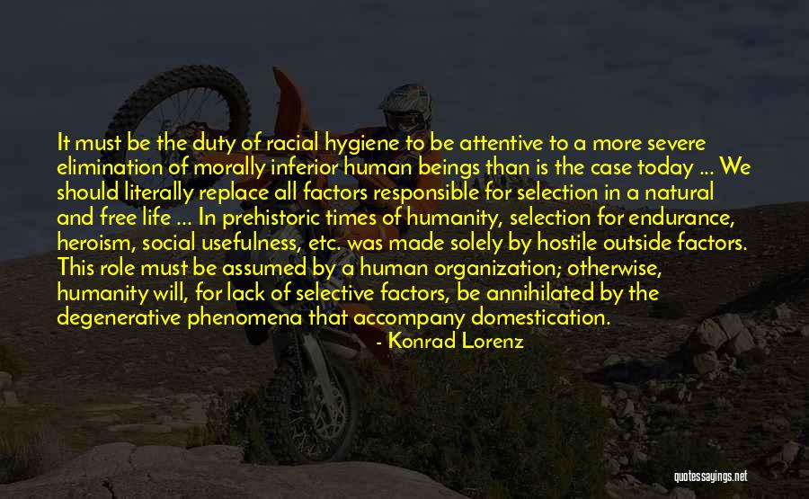 Lack Of Humanity Quotes By Konrad Lorenz Lack Of Humanity Quotes By Konrad Lorenz