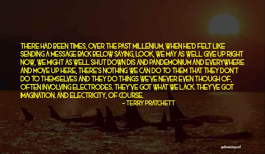 Lack Of Imagination Quotes By Terry Pratchett Lack Of Imagination Quotes By Terry Pratchett