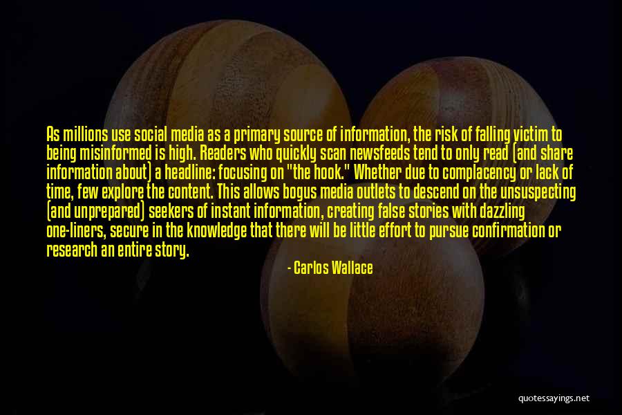 Lack Of Information Quotes By Carlos Wallace Lack Of Information Quotes By Carlos Wallace
