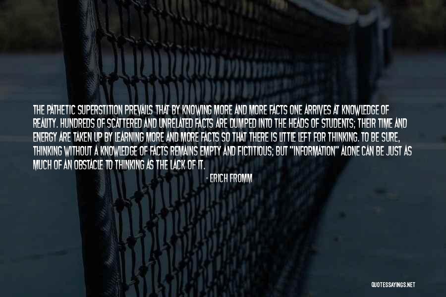 Lack Of Information Quotes By Erich Fromm Lack Of Information Quotes By Erich Fromm