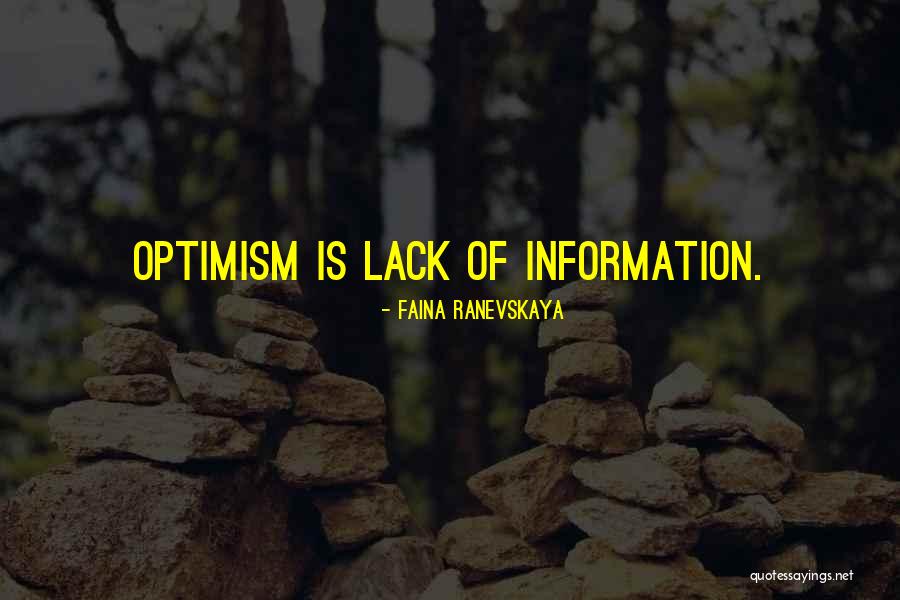 Lack Of Information Quotes By Faina Ranevskaya Lack Of Information Quotes By Faina Ranevskaya