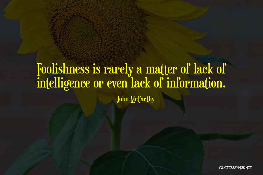 Lack Of Information Quotes By John McCarthy Lack Of Information Quotes By John McCarthy