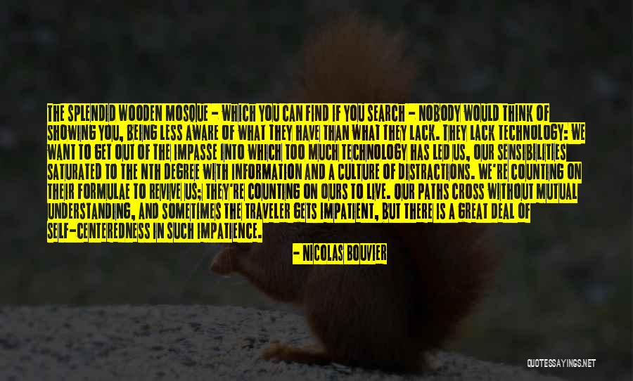 Lack Of Information Quotes By Nicolas Bouvier Lack Of Information Quotes By Nicolas Bouvier