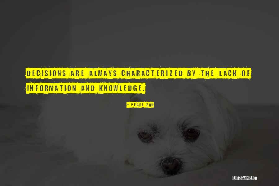 Lack Of Information Quotes By Pearl Zhu Lack Of Information Quotes By Pearl Zhu