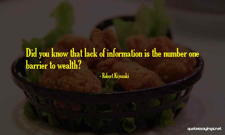 Lack Of Information Quotes By Robert Kiyosaki Lack Of Information Quotes By Robert Kiyosaki