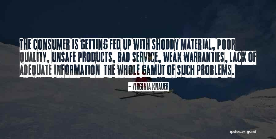 Lack Of Information Quotes By Virginia Knauer Lack Of Information Quotes By Virginia Knauer