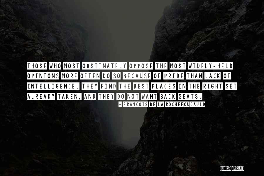 Lack Of Intelligence Quotes By Francois De La Rochefoucauld Lack Of Intelligence Quotes By Francois De La Rochefoucauld