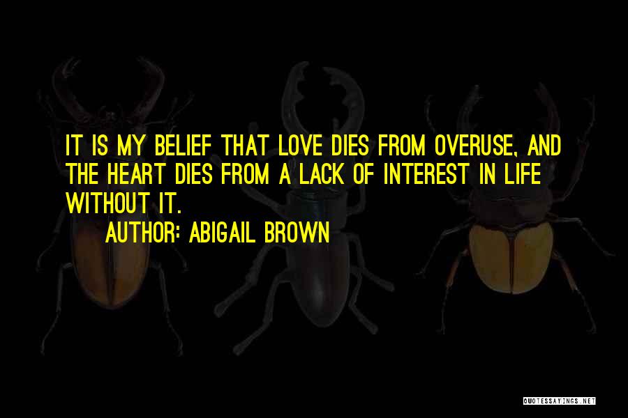 Lack Of Interest Quotes By Abigail Brown