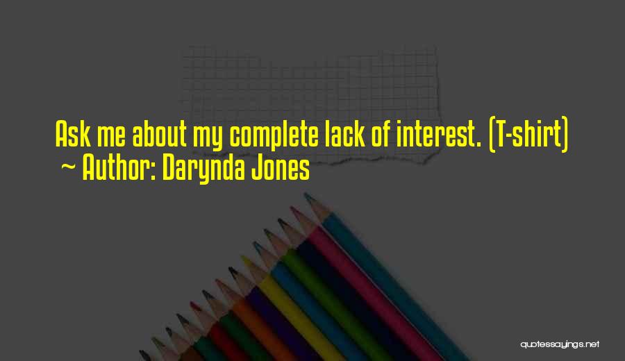 Lack Of Interest Quotes By Darynda Jones